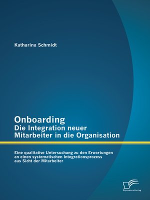 cover image of Onboarding – Die Integration neuer Mitarbeiter in die Organisation